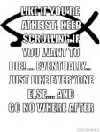 atheism-on-facebook-meme-generator-like-if-you-re-atheist-keep-scrolling-if-you-want-to-die-even.jpg