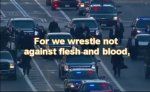 we_wrestle_not_against_flesh_and_blood.jpg