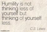 Quotation-C-S-Lewis-thinking-yourself-humility-Meetville-Quotes-83231.jpg