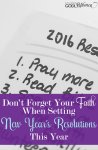 Dont-Forget-Your-Faith-When-Setting-New-Years-Resolutions-This-Year-392x600.jpg