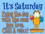 239171-Its-Saturday-Enjoy-The-Day-With-Loved-One.jpg