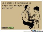 no-pain-compares-to-stepping-on-a-lego_o_619822.jpg