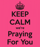 keep-calm-were-praying-for-you.png