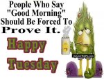 220335-Funny-Good-Morning-Quote-For-Tuesday.jpg