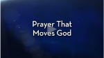 2017-07-02 21_07_04-Prayer That Moves God.png