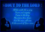 Shout to the Lord...jpg