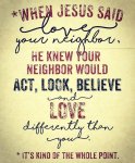 when jesus said love your neighbor.jpg