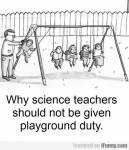 Why Science Teachers Should Not Do Playground Duty.png