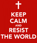 keep-calm-and-resist-the-world-1.png