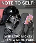 ask lord mickey for new memo pads.jpg