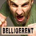 belligerent.jpg
