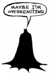 batman-overreacting.jpg