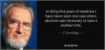 quote-in-thirty-five-years-of-medicine-i-have-never-seen-one-case-where-abortion-was-necessary...jpg