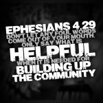 ephesians_4_29_by_treybacca-d5vpqmw.jpg