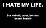 hatelifenotfemale.jpg hatelifenotfemale.jpg