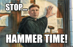 Reformation Day Image - Stop...Hammer Time.png