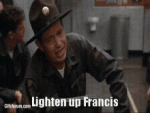 lighten up francis.gif