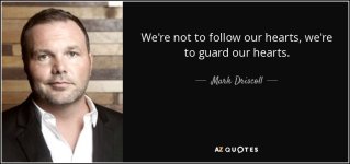 Driscoll, Mark - guard, do not follow your heart.jpg