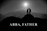 Abba, Father - Romans 8 verse 15 & Galatians 4 verse 6.jpg