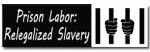 prison-labor-relegalized-slavery-SH.gif