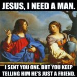 jesus i need a man.jpg