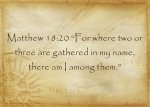 Matthew 18v20.jpg