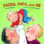 Daddy-Papa-and-Me.jpg Daddy-Papa-and-Me.jpg
