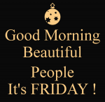 good_morning_beautiful_people_its_friday.png