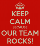 keep-calm-because-our-team-rocks-4.png