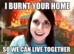 funny - I burnt your home.jpg