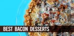 best-bacon-desserts-national-dessert-day.jpg