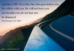 the Lord goes before you, He will never leave, Deuteronomy.jpg