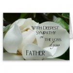 sympathy_on_the_loss_of_your_father_white_magnolia_greeting_card-r3d860a3df7b24cf280b7295641a65e.jpg