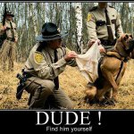 police-smell-it-dog-so-that-we-can-find-him-k9dog-dude-find-him-yourself-lol-ahahaha_fb_1648943.jpg