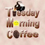 116824-Tuesday-Morning-Coffee.jpg