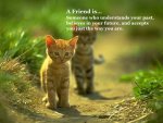 A Friend Is..jpg