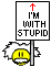 I'mWithStupid.gif