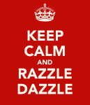 keep-calm-and-razzle-dazzle.png