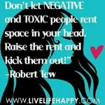 dont-let-negative-and-toxic-people-rent-space-in-your-head.jpg