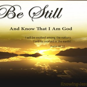 Psalm 46-10 Be Still And Know That I Am God brown.jpg