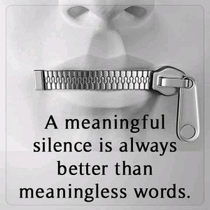 Be silent